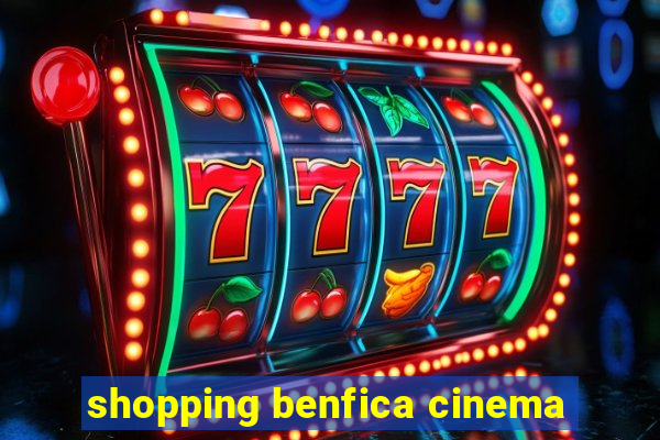 shopping benfica cinema